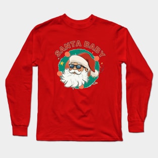 Santa Baby Santa Clause Christmas Fun Long Sleeve T-Shirt